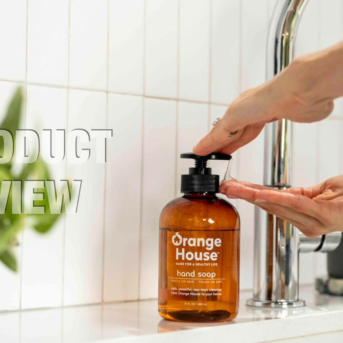 Orange House Natural Liquid Hand Soap Review|Safe & Powerful for Sensitive Skin